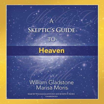 A Skeptic’s Guide to Heaven