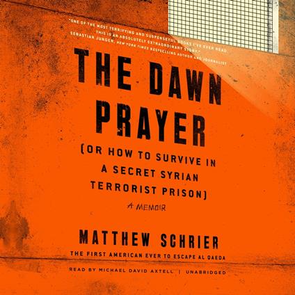 The Dawn Prayer (or How to Survive in a Secret Syrian Terrorist Prison)