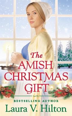 The Amish Christmas Gift - Laura V. Hilton - cover