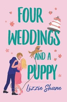 Four Weddings and a Puppy - Lizzie Shane - cover