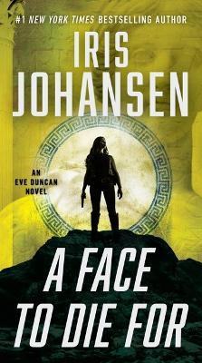 A Face to Die for - Iris Johansen - cover