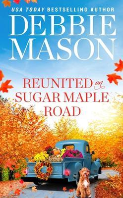 Reunited on Sugar Maple Road - Debbie Mason - cover