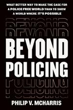 Beyond Policing