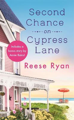 Second Chance on Cypress Lane: Includes a bonus novella - Reese Ryan - cover