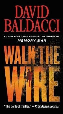 Walk the Wire - David Baldacci - cover