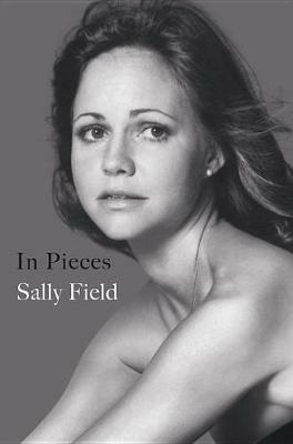 In Pieces - Sally Field - cover