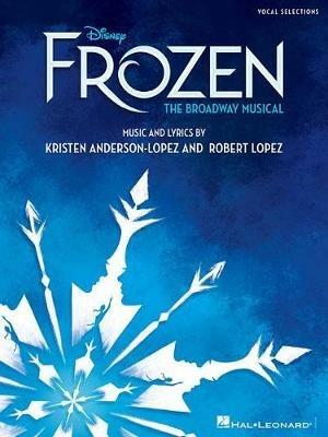 Frozen: Vocal Selections - the Broadway Musical - cover
