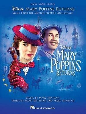 Mary Poppins Returns: Music from the Motion Picture Soundtrack - Disney Licensed Publishing,Scott Wittman - cover