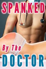 Spanked by the Doctor (Married Spanking, Doctor Examination, Wife Cheats)