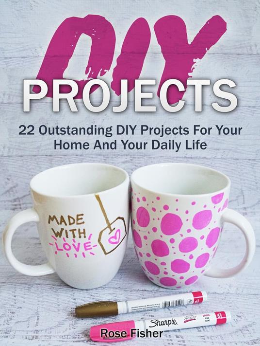 Diy Projects: 22 Outstanding Diy Projects For Your Home And Your Daily Life