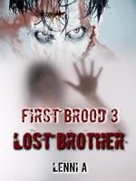 First Brood: Lost Brother