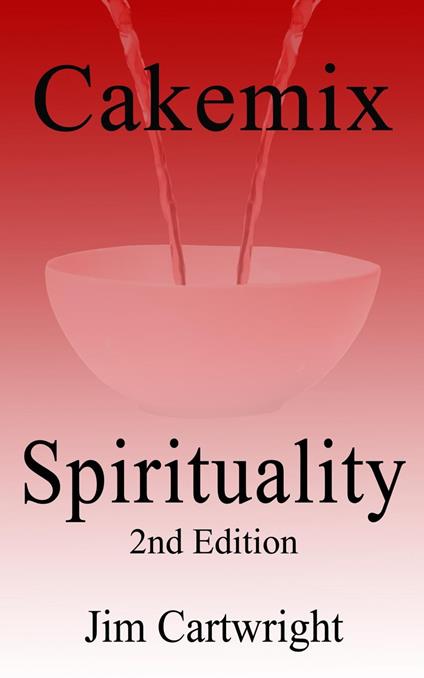 Cakemix Spirituality 2nd Edition