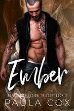 Ember: A Dark Bad Boy Romance