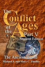 The Conflict of the Ages Student Edition V The Ancient World