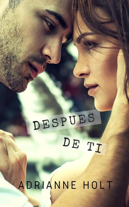 Después de Ti - Adrianne Holt - ebook