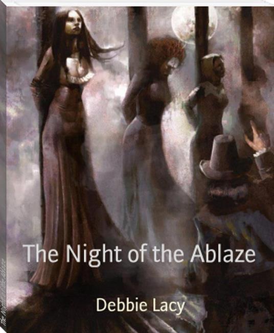 The Night of the Ablaze