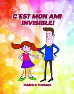 C'est Mon Ami Invisible