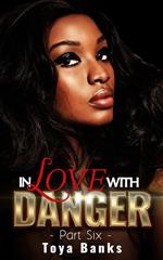 In Love With Danger 6