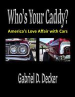 Who's Your Caddy? America's Love Affair with Cars