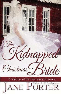 The Kidnapped Christmas Bride - Jane Porter - cover