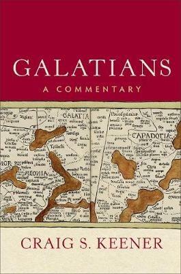 Galatians - A Commentary - Craig S. Keener - cover