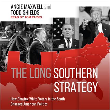 The Long Southern Strategy