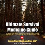 The Ultimate Survival Medicine Guide