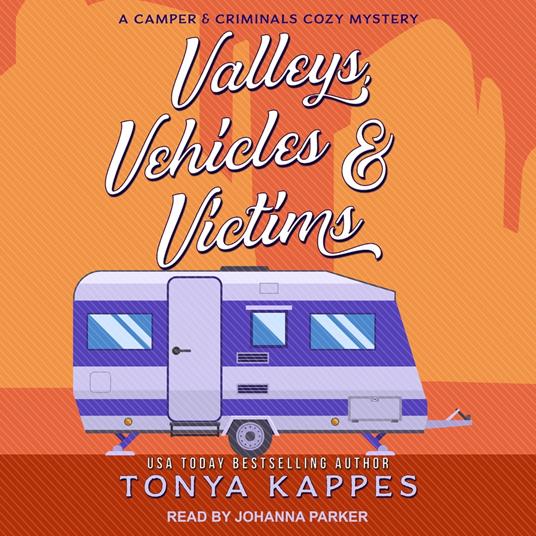 Valleys, Vehicles & Victims