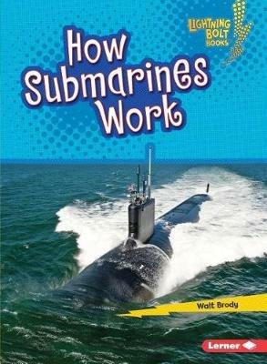 How Submarines Work - Walt Brody - cover