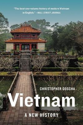 Vietnam: A New History - Christopher Goscha - cover