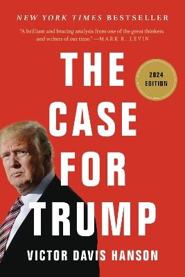 The Case for Trump - Victor D Hanson - cover