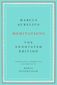 Meditations: The Annotated Edition