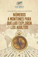 Numeros a montones para que los exploren los adultos Libros de 240 sudokus de nivel dificil