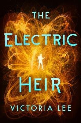 The Electric Heir - Victoria Lee - cover