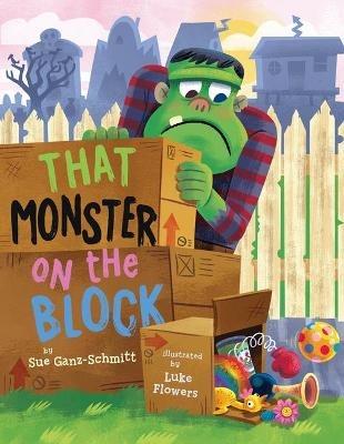 That Monster on the Block - Sue Ganz-Schmitt - cover