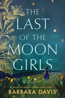 The Last of the Moon Girls - Barbara Davis - cover