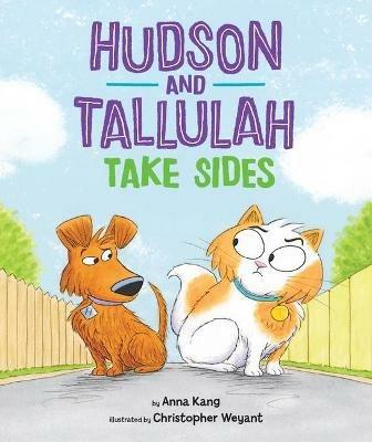 Hudson and Tallulah Take Sides - Anna Kang - cover