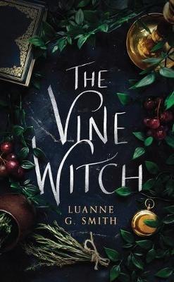 The Vine Witch - Luanne G. Smith - cover