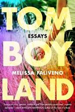 Tomboyland: Essays