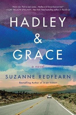 Hadley and Grace: A Novel - Suzanne Redfearn - cover