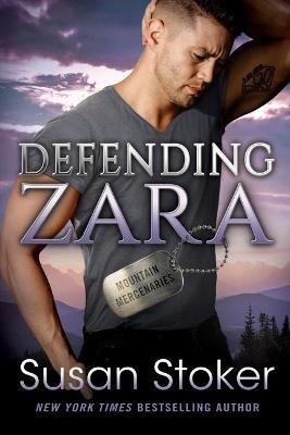 Defending Zara - Susan Stoker - cover