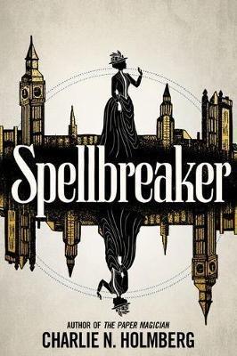 Spellbreaker - Charlie N. Holmberg - cover