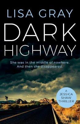 Dark Highway - Lisa Gray - cover