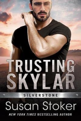 Trusting Skylar - Susan Stoker - cover