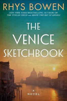 The Venice Sketchbook: A Novel - Rhys Bowen - cover