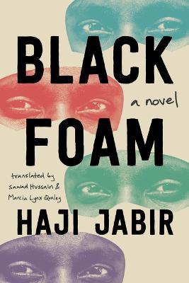 Black Foam: A Novel - Haji Jabir - cover