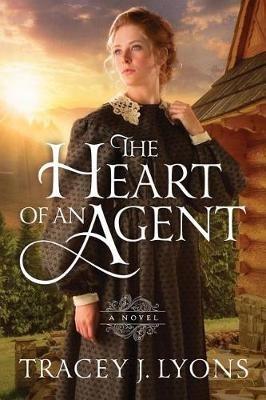 The Heart of an Agent - Tracey J. Lyons - cover