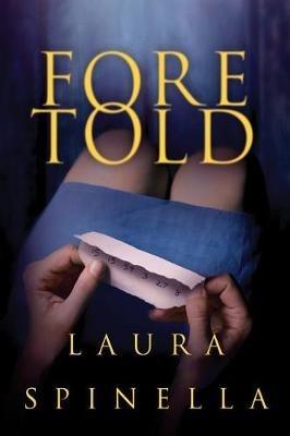 Foretold - Laura Spinella - cover