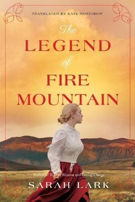 The Legend of Fire Mountain - Sarah Lark - cover