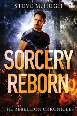 Sorcery Reborn - Steve McHugh - cover